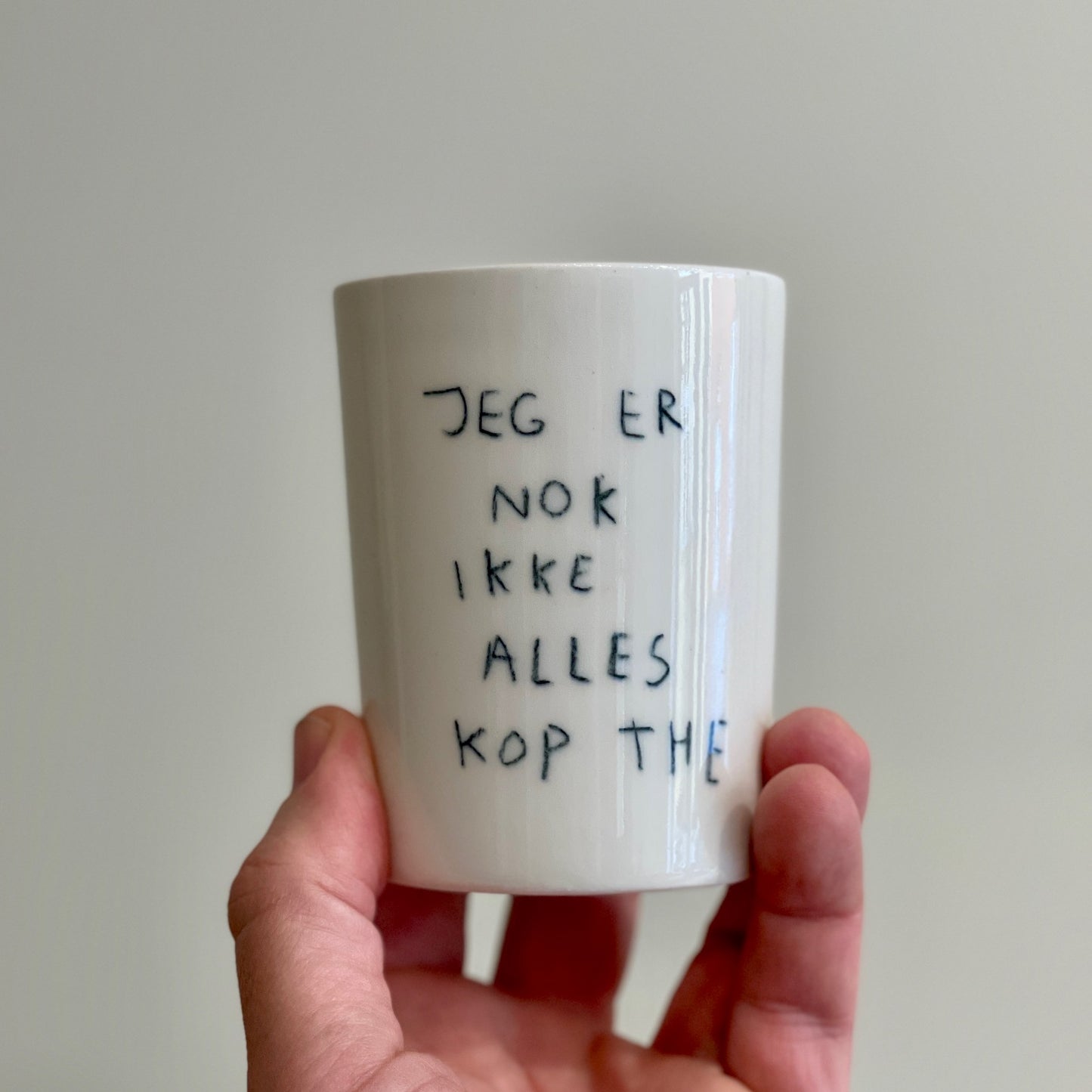 Jeg er nok ikke alles kop the